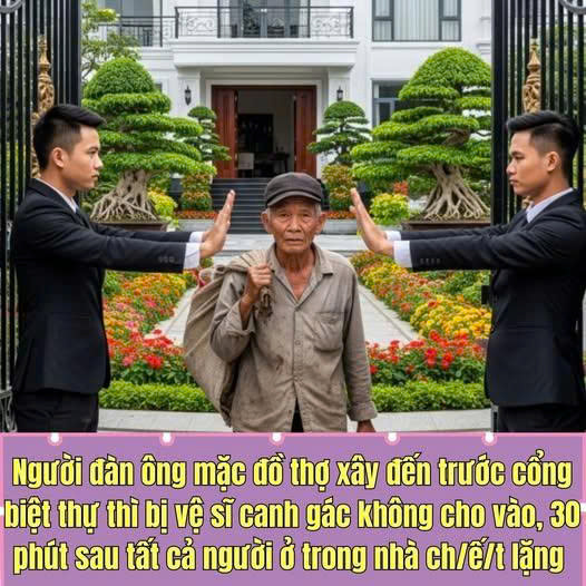 Người đàn ông mặc đồ thợ xây đến trước cổng biệt thự thì bị vệ sĩ canh gác không cho vào, 30 phút sau tất cả người ở trong nhà ch/ết lặng khi biết được ông lại là… 1 9